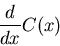 \begin{displaymath}
\frac{d}{dx} C(x)
\end{displaymath}